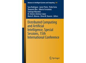 9783319996073 - Distributed Computing and Artificial Intelligence Special Sessions 15th International Conference Kartoniert (TB)