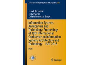 9783319999807 - Information Systems Architecture and Technology Proceedings of 39th International Conference on Information Systems Architecture and Technology - ISAT 2018 Kartoniert (TB)