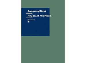 9783320023966 - Foucault mit Marx - Jacques Bidet Kartoniert (TB)