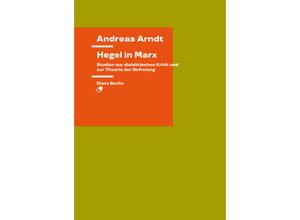 9783320024079 - Hegel in Marx - Andreas Arndt Kartoniert (TB)