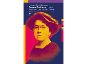 9783320024086 - Emma Goldman oder Freiheit um jeden Preis Taschenbuch