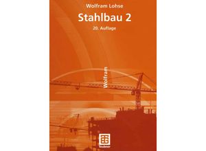 9783322801678 - Stahlbau 2 - Wolfram Lohse Kartoniert (TB)