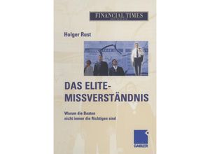 9783322825094 - Das Elite- Missverständnis - Holger Rust Kartoniert (TB)