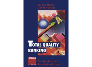 9783322825865 - Total Quality Banking - Herbert Müller Susanne Guigas Kartoniert (TB)