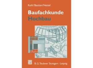 9783322830111 - Baufachkunde - A Kohl K Bastian E Neizel Kartoniert (TB)