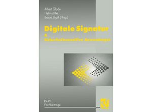 9783322830845 - Digitale Signatur & Sicherheitssensitive Anwendungen - A Glade H Reimar B Struif Kartoniert (TB)