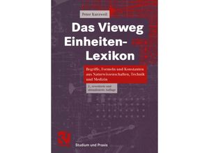 9783322832122 - Das Vieweg Einheiten-Lexikon - Peter Kurzweil Kartoniert (TB)