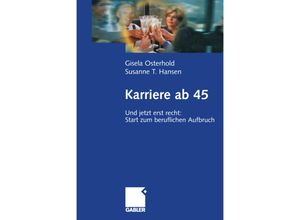 9783322845061 - Karriere ab 45 - Gisela Osterhold Susanne T Hansen Kartoniert (TB)