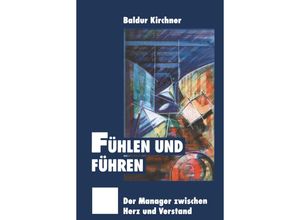 9783322846792 - Fühlen und Führen - Baldur Kirchner Kartoniert (TB)