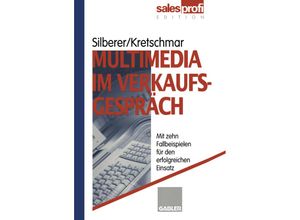 9783322847249 - Multimedia im Verkaufsgespräch - Günter Silberer Carsten Kretschmar Kartoniert (TB)