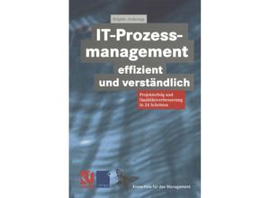 9783322849564 - XKnow-how für das Management   IT-Prozessmanagement effizient und verständlich - Brigitte Anderegg Kartoniert (TB)