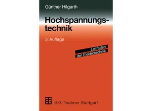 9783322867896 - Leitfaden der Elektrotechnik   Hochspannungstechnik - Günther Hilgarth Kartoniert (TB)