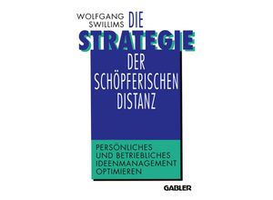 9783322871190 - Die Strategie der schöpferischen Distanz Kartoniert (TB)