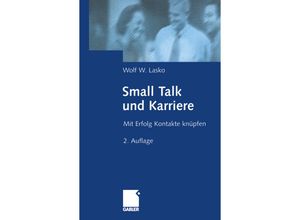 9783322871572 - Small Talk und Karriere - Wolf W Lasko Kartoniert (TB)