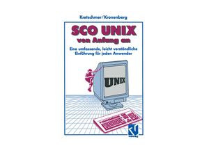 9783322872272 - SCO UNIX von Anfang an - Friedrich Kronenberg Kartoniert (TB)