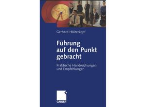 9783322889744 - Führung auf den Punkt gebracht - Gerhard Hölzerkopf Kartoniert (TB)