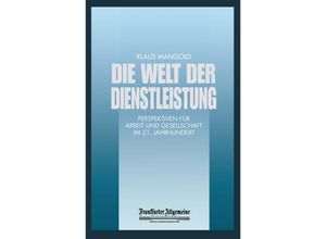 9783322899866 - FAZ - Gabler Edition   Die Welt der Dienstleistung Kartoniert (TB)