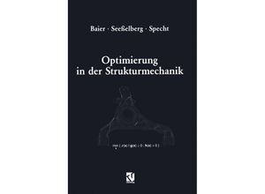 9783322907011 - Optimierung in der Strukturmechanik - Horst Baier Christoph Seeßelberg Bernhard Specht Kartoniert (TB)