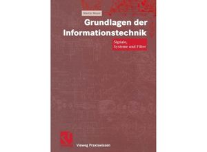 9783322915832 - Vieweg Praxiswissen   Grundlagen der Informationstechnik - Martin Meyer Kartoniert (TB)