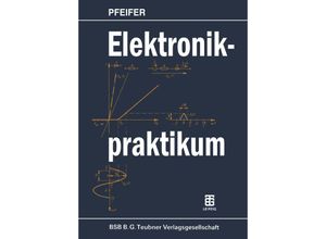 9783322930422 - Elektronikpraktikum Kartoniert (TB)