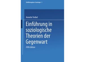 9783322974815 - Einführung in soziologische Theorien der Gegenwart - Annette Treibel Kartoniert (TB)