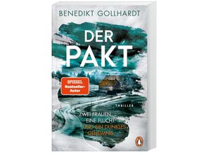 9783328106708 - Der Pakt - Zwei Frauen Eine Flucht Und ein dunkles Geheimnis - Benedikt Gollhardt Taschenbuch