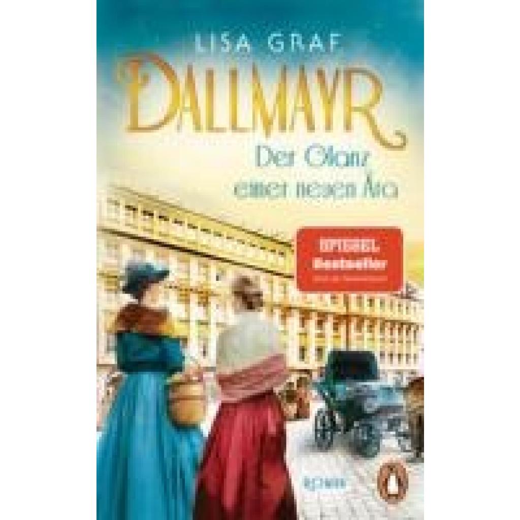 9783328107026 - Graf Lisa Dallmayr Der Glanz einer neuen Ära