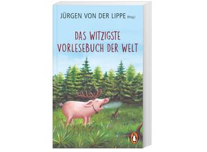 9783328108306 - Lippe Jürgen von der - GEBRAUCHT Das witzigste Vorlesebuch der Welt - Preis vom 02062023 050629 h