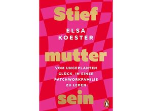 9783328110477 - Stiefmutter sein - Elsa Koester Taschenbuch