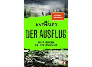 9783328110811 - Der Ausflug - Nur einer kehrt zurück - Ulf Kvensler Taschenbuch