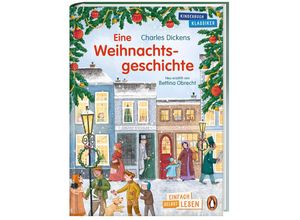 9783328302117 - Penguin JUNIOR - Einfach selbst lesen Kinderbuchklassiker - Eine Weihnachtsgeschichte - Charles Dickens Bettina Obrecht Gebunden