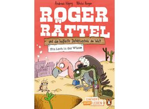 9783328302230 - Penguin JUNIOR - Einfach selbst lesen Roger Rättel und die heißeste Detektivschule der Welt - Ein Loch in der Wüste - Andreas Hüging Gebunden