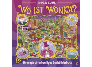 9783328303183 - Wo ist Wonka? - Ein magisch-wimmliges Suchbilderbuch - Roald Dahl Story Company Ltd Gebunden