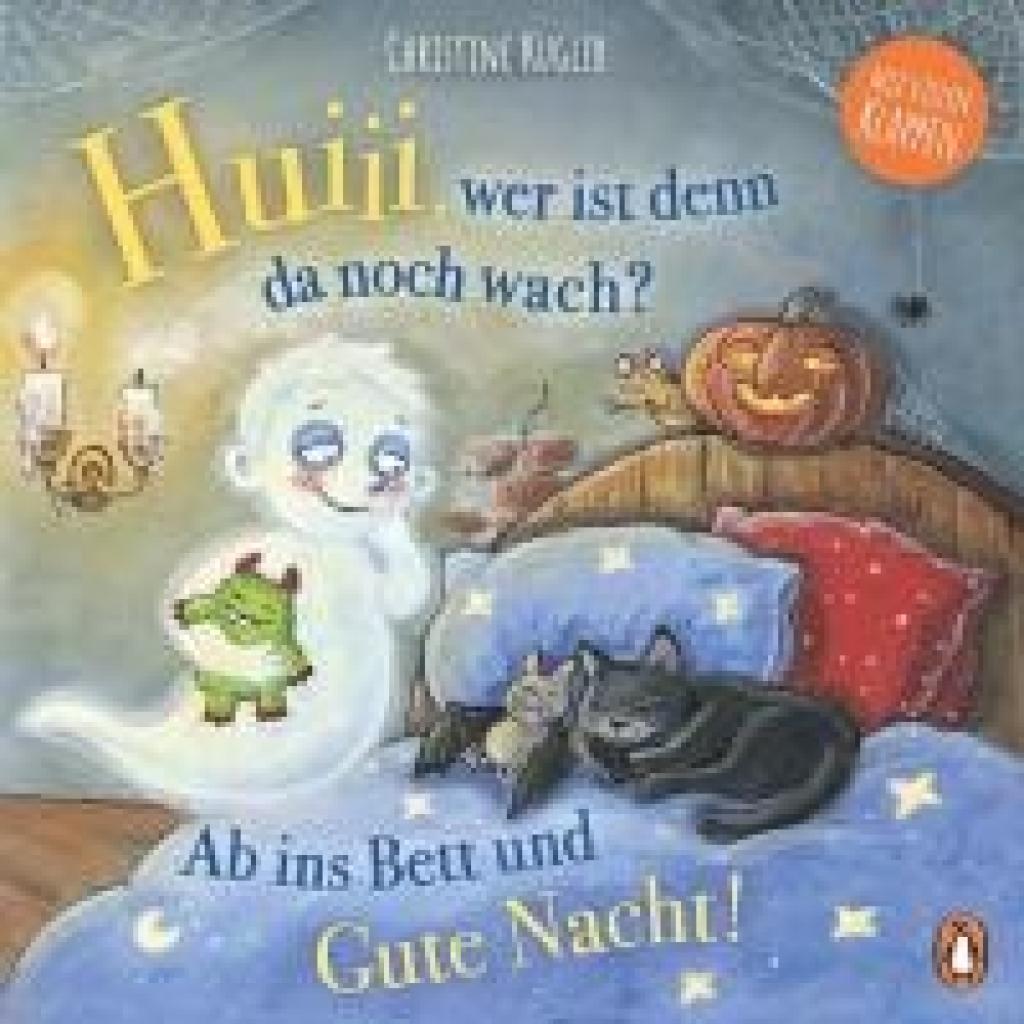 9783328303206 - Kugler Christine Huiii wer ist denn da noch wach? - Ab ins Bett und Gute Nacht!