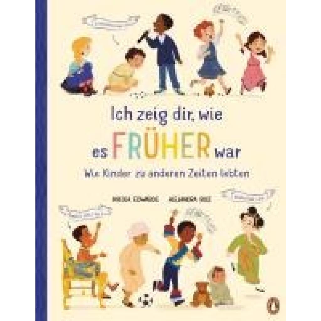 9783328303299 - Edwards Nicola Ich zeig dir wie es früher war! - Wie Kinder zu anderen Zeiten lebten 9783328303299 - Edwards Nicola Ich zeig dir wie es früher war! - Wie Kinder zu anderen Zeiten lebten