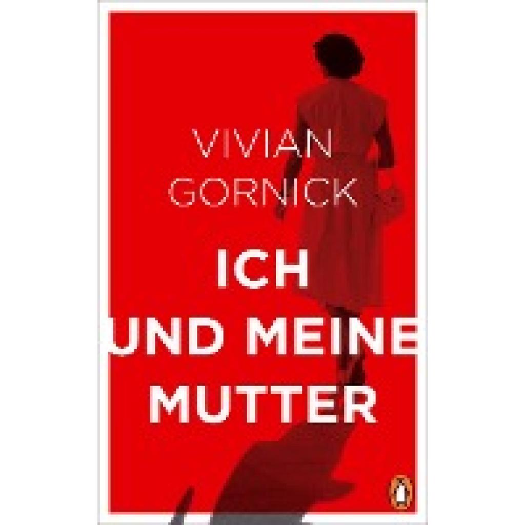 9783328600305 - Ich und meine Mutter - Vivian Gornick Gebunden 9783328600305 - Ich und meine Mutter - Vivian Gornick Gebunden