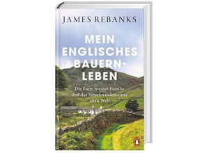 9783328601746 - Mein englisches Bauernleben - James Rebanks Gebunden