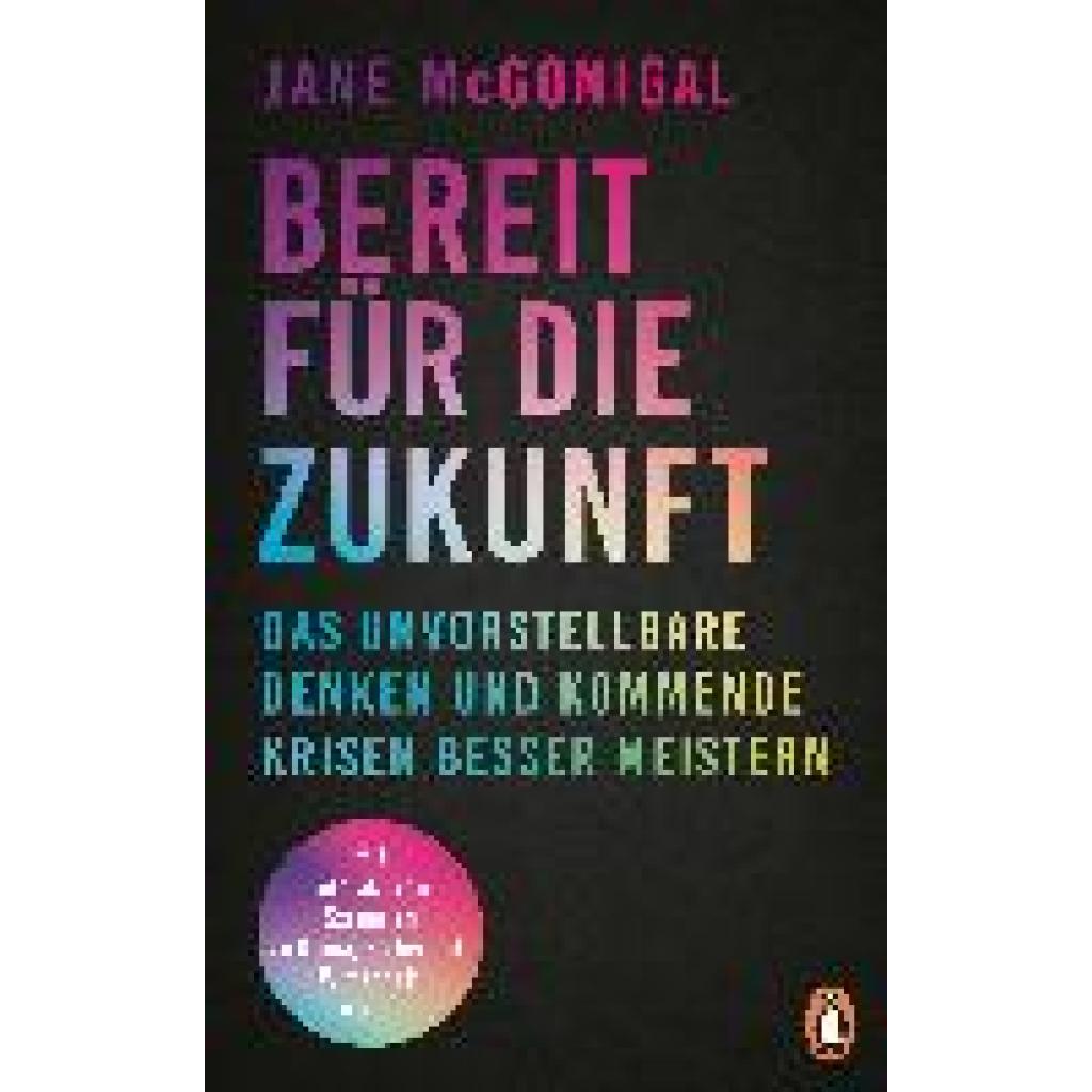 9783328602576 - Jane McGonigal - GEBRAUCHT Bereit für die Zukunft Das Unvorstellbare denken und kommende Krisen besser meistern - Mit interaktiven Szenarien zu Klima Sicherheit Wirtschaft uvm - Preis vom 19112023 061210 h 9783328602576 - Jane McGonigal - GEBRAUCHT Bereit für die Zukunft Das Unvorstellbare denken und kommende Krisen besser meistern - Mit interaktiven Szenarien zu Klima Sicherheit Wirtschaft uvm - Preis vom 19112023 061210 h