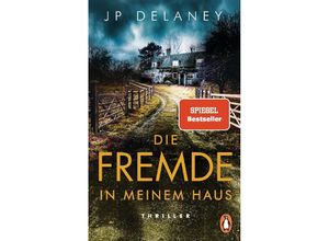 9783328602880 - JP Delaney - GEBRAUCHT Die Fremde in meinem Haus Thriller - Preis vom 04112023 060105 h