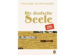 9783328603368 - Die deutsche Seele - Thea Dorn Richard Wagner Gebunden