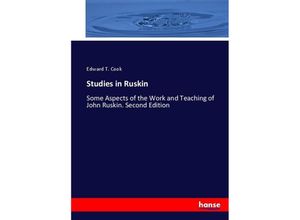 9783337001711 - Studies in Ruskin - Edward T Cook Kartoniert (TB)