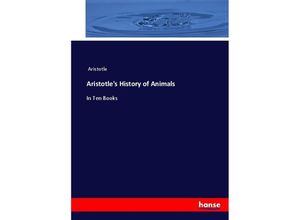 9783337002510 - Aristotles History of Animals - Aristoteles Kartoniert (TB)