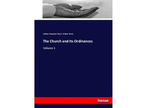 9783337003241 - The Church and Its Ordinances - Walter Farquhar Hook Walter Hook Kartoniert (TB)