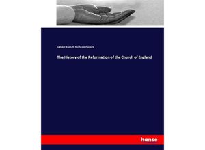 9783337003715 - The History of the Reformation of the Church of England - Gilbert Burnet Nicholas Pocock Kartoniert (TB)