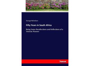 9783337004675 - Fifty Years in South Africa - George Nicholson Kartoniert (TB)