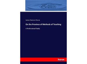 9783337004910 - On the Province of Methods of Teaching - James Harmon Hoose Kartoniert (TB)