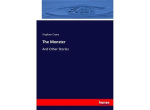 9783337005283 - The Monster - Stephen Crane Kartoniert (TB)