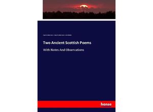 9783337005399 - Two Ancient Scottish Poems - King of Scotland James V King of Scotland James I John Callander Kartoniert (TB)