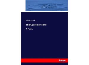 9783337005696 - The Course of Time - Robert Pollok Kartoniert (TB)