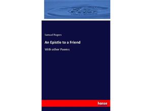 9783337006006 - An Epistle to a Friend - Samuel Rogers Kartoniert (TB)